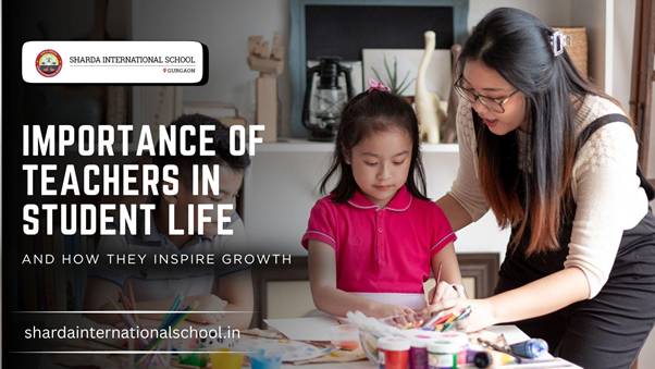 Importance of Teachers in Student Life